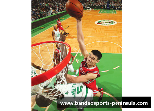 半岛体育NBA 7尺高巨人群体的身影与篮球场上的影响